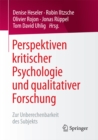 Image for Perspektiven kritischer Psychologie und qualitativer Forschung: Zur Unberechenbarkeit des Subjekts