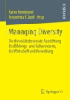 Image for Managing Diversity: Die diversitatsbewusste Ausrichtung des Bildungs- und Kulturwesens, der Wirtschaft und Verwaltung