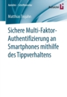 Image for Sichere Multi-Faktor-Authentifizierung an Smartphones mithilfe des Tippverhaltens