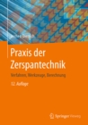 Image for Praxis der Zerspantechnik: Verfahren, Werkzeuge, Berechnung