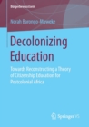 Image for Decolonizing Education