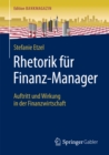 Image for Rhetorik fur Finanz-Manager: Auftritt und Wirkung in der Finanzwirtschaft