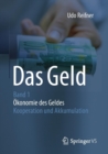 Image for Das Geld : Band 1OEkonomie des Geldes - Kooperation und Akkumulation