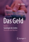 Image for Das Geld: Band 2 Soziologie des Geldes - Heuristik und Mythos