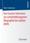 Image for Das Essener Interview zur schulzeitbezogenen Biographie bei adulter ADHS