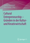 Image for Cultural Entrepreneurship - Grunden in der Kultur- und Kreativwirtschaft