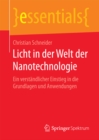 Image for Licht in Der Welt Der Nanotechnologie: Ein Verstandlicher Einstieg in Die Grundlagen Und Anwendungen