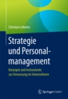 Image for Strategie und Personalmanagement: Konzepte und Instrumente zur Umsetzung im Unternehmen