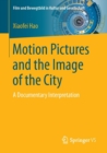 Image for Motion Pictures and the Image of the City