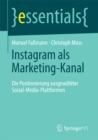 Image for Instagram als Marketing-Kanal: Die Positionierung ausgewahlter Social-Media-Plattformen