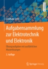 Image for Aufgabensammlung Zur Elektrotechnik Und Elektronik: Ubungsaufgaben Mit Ausfuhrlichen Musterlosungen