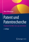 Image for Patent und Patentrecherche: Praxisbuch fur KMU, Start-ups und Erfinder