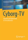 Image for Cyborg-TV : Genetik und Kybernetik in Fernsehserien