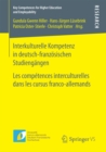 Image for Interkulturelle Kompetenz in deutsch-franzosischen Studiengangen: Les competences interculturelles dans les cursus franco-allemands