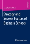 Image for Strategy and Success Factors of Business Schools