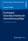 Image for Psychological Ownership im Kontext der Unternehmensnachfolge: Eine qualitative Studie