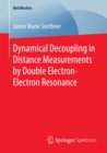 Image for Dynamical Decoupling in Distance Measurements by Double Electron-Electron Resonance