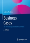 Image for Business Cases : Ein anwendungsorientierter Leitfaden