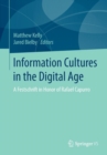 Image for Information cultures in the digital age  : a Festschrift in honor of Rafael Capurro
