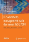 Image for It-Sicherheitsmanagement Nach Der Neuen ISO 27001 : Isms, Risiken, Kennziffern, Controls