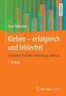 Image for Kleben - erfolgreich und fehlerfrei : Handwerk, Praktiker, Ausbildung, Industrie