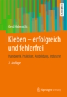 Image for Kleben - Erfolgreich Und Fehlerfrei: Handwerk, Praktiker, Ausbildung, Industrie