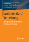 Image for Evolution durch Vernetzung: Beitrage zur interdisziplinaren Versorgungsforschung