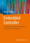 Image for Embedded Controller: Grundlagen und praktische Umsetzung fur industrielle Anwendungen