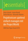 Image for Projektwissen spielend einfach managen mit der ProjectWorld : HMD Best Paper Award 2015