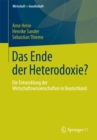 Image for Das Ende der Heterodoxie?: Die Entwicklung der Wirtschaftswissenschaften in Deutschland
