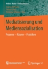 Image for Mediatisierung und Mediensozialisation