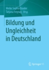 Image for Bildung und Ungleichheit in Deutschland