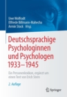 Image for Deutschsprachige Psychologinnen und Psychologen 1933–1945 : Ein Personenlexikon, erganzt um einen Text von Erich Stern