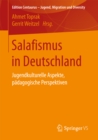 Image for Salafismus in Deutschland: Jugendkulturelle Aspekte, padagogische Perspektiven