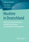 Image for Muslime in Deutschland: Historische Bestandsaufnahme, aktuelle Entwicklungen und zukunftige Forschungsfragen