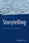 Image for Storytelling: Geschichten in Text, Bild und Film