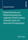 Image for Registerloeschung und Wiedereintragung einer englischen Private Company Limited by Shares mit deutschem Verwaltungssitz
