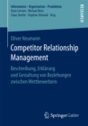 Image for Competitor Relationship Management: Beschreibung, Erklarung und Gestaltung von Beziehungen zwischen Wettbewerbern