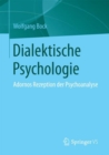 Image for Dialektische Psychologie : Adornos Rezeption der Psychoanalyse