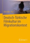 Image for Deutsch-Turkische Filmkultur im Migrationskontext