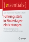 Image for Fuhrungsstark in Kindertageseinrichtungen : Wertschatzung als neues Erfolgsprinzip fur Kita-Leitungen