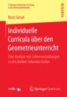 Image for Individuelle Curricula uber den Geometrieunterricht: Eine Analyse von Lehrervorstellungen in den beiden Sekundarstufen