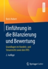Image for Einfuhrung in Die Bilanzierung Und Bewertung : Grundlagen Im Handels- Und Steuerrecht Sowie Den Ifrs