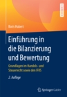 Image for Einfuhrung in Die Bilanzierung Und Bewertung: Grundlagen Im Handels- Und Steuerrecht Sowie Den Ifrs