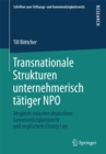Image for Transnationale Strukturen unternehmerisch tatiger NPO: Vergleich zwischen deutschem Gemeinnutzigkeitsrecht und englischem Charity Law