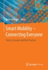 Image for Smart Mobility – Connecting Everyone : Trends, Concepts and Best Practices