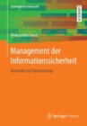 Image for Management der Informationssicherheit : Kontrolle und Optimierung