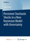 Image for Persistent Stochastic Shocks in a New Keynesian Model with Uncertainty