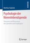 Image for Psychologie der Nierenlebendspende : Stressoren und Ressourcen von Spendern und Empfangern