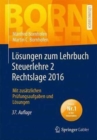 Image for Losungen zum Lehrbuch Steuerlehre 2 Rechtslage 2016